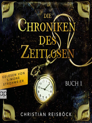 cover image of Die Chroniken des Zeitlosen